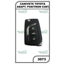 CANIVETE TOYOTA ADAPT. POSITRON 03BT - 3073