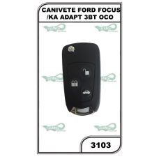 CANIVETE FORD FOCUS/KA ADAPT 3BT OCO - 3103