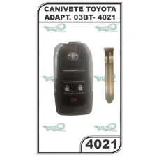 CANIVETE TOYOTA ADAPT. 03BT- 4021