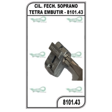 CIL. FECH. SOPRANO TETRA EMBUTIR - 8101.43