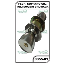 FECH. SOPRANO CIL. TULIPA90MM- CR - 0355-01