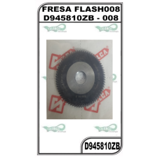 FRESA FLASH008 D945810ZB - 008